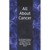 All About Cancer: An Astrological Guide to Personality, Friendship, Compatibility, Love, Marriage, Career, and More! New Expanded Editio - Paperback