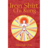 Iron Shirt CHI Kung - Paperback