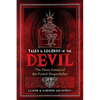 Tales and Legends of the Devil: The Many Guises of the Primal Shapeshifter - Hardcover
