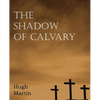 The Shadow of Calvary - Paperback