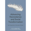 Advancing Nonviolence and Social Transformation: New Perspectives on Nonviolent Theories - Paperback