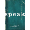 Speak: How Your Story Can Change the World - Paperback
