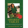 Shared Tables: Family Stories and Recipes from Poona to LA - Paperback