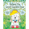 Behind the Secret Garden Door - Paperback
