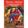 Stories Matter: The Complexity of Cultural Authenticity in Children's Literature - Paperback