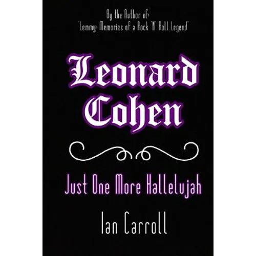 Leonard Cohen: Just One More Hallelujah - Paperback