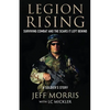 Legion Rising: Surviving Combat And The Scars It Left Behind - Paperback