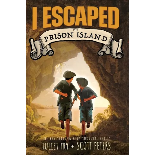 I Escaped The Prison Island: An 1836 Child Convict Survival Story - Paperback
