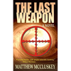 The Last Weapon - Paperback