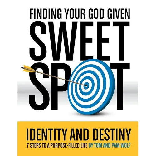 Finding Your God Given Sweet Spot - Paperback