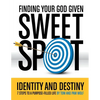 Finding Your God Given Sweet Spot - Paperback