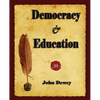 Democracy and Education - Paperback