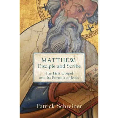 Matthew, Disciple and Scribe - Hardcover