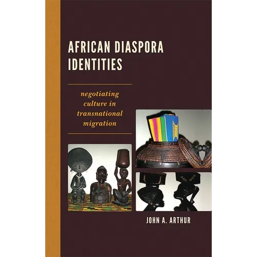 African Diaspora Identities: Negotiating Culture in Transnational Migration - Paperback