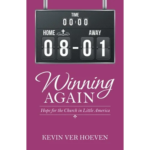 Winning Again: Hope for the Church in Little America - Paperback