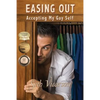 Easing Out: Accepting My Gay Self - Paperback