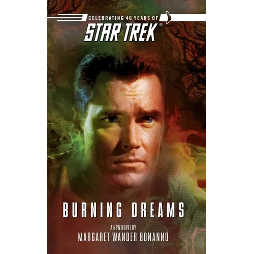 Star Trek: The Original Series: Burning Dreams - Paperback