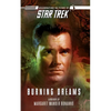 Star Trek: The Original Series: Burning Dreams - Paperback