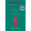 Ehyeh: A Kabbalah for Tomorrow - Paperback