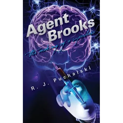 Agent Brooks: The Making of a Superhero - Paperback