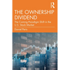 The Ownership Dividend: The Coming Paradigm Shift in the U.S. Stock Market - Paperback