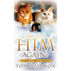 Will I See Him Again? A Look At Pets In Heaven - Hardcover