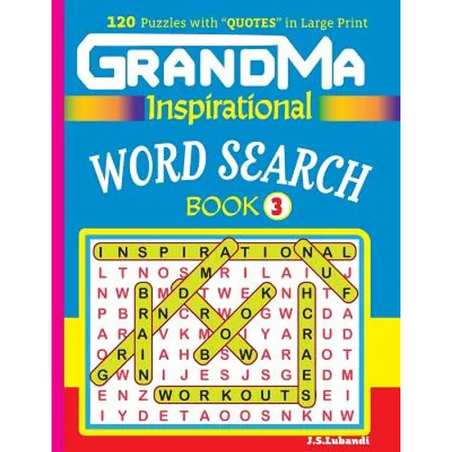 GRANDMA Inspirational WORD SEARCH Book: 120 puzzles and inspirational quotes to boost your memory, reason, mind and mood. - Paperback