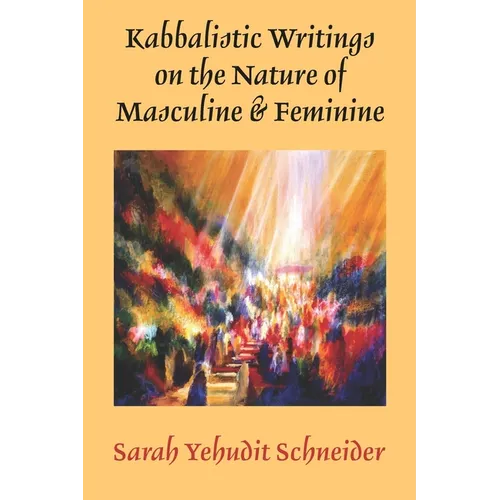 Kabbalistic Writings on the Nature of Masculine & Feminine - Paperback