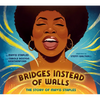 Bridges Instead of Walls: The Story of Mavis Staples - Hardcover