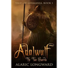 Adalwulf: The Two Swords - Paperback
