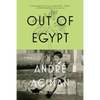 Out of Egypt: A Memoir - Paperback