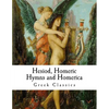 Hesiod, Homeric Hymns and Homerica: Homer - Paperback