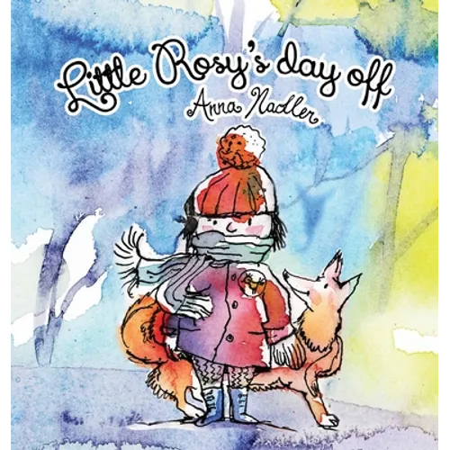 Little Rosy's Day Off: A fun winter zoo adventure and memory exercise for kids. - Hardcover