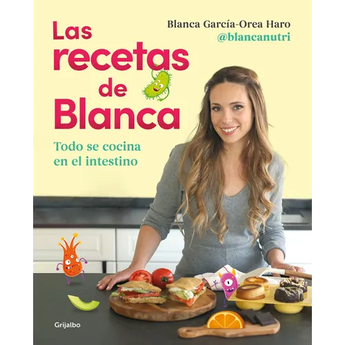 Las Recetas de Blanca / Blanca's Recipes - Paperback