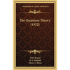 The Quantum Theory (1922) - Hardcover