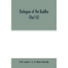 Dialogues of the Buddha (Part III) - Paperback