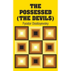 The Possessed (The Devils) - Hardcover