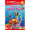 DK Super Readers Level 1 Explore the Coral Reef - Paperback