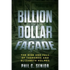Billion Dollar Facade: The Rise And Fall Of Theranos And Elizabeth Holmes - Paperback