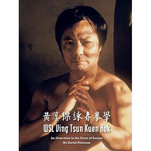 WSL Ving Tsun Kuen Hok: An Overview in the Form of Essays - Paperback