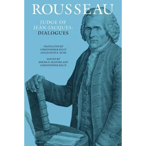 Rousseau, Judge of Jean-Jacques: Dialogues - Paperback