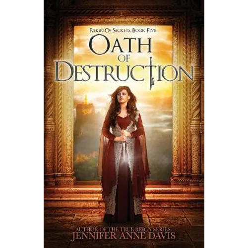 Oath of Destruction: Reign of Secrets, Book 5 - Paperback