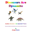 Dinosaurs Are Dynamite - Paperback
