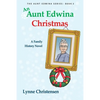 An Aunt Edwina Christmas: A family history novel - Paperback