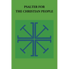 Psalter for the Christian People: An Inclusive Language Revision of the Psalter of the Book of Common Prayer 1979 - Paperback