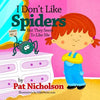 I Don't Like Spiders But They Seem To Like Me - Paperback