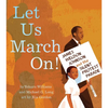 Let Us March On!: James Weldon Johnson and the Silent Protest Parade - Hardcover