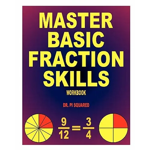 Master Basic Fraction Skills Workbook - Paperback