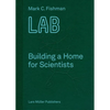 Lab: Building a Home for Scientists - Hardcover