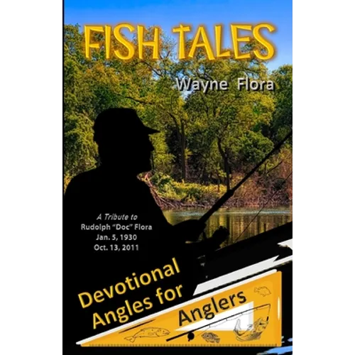 Fish Tales: Devotional Angles for Anglers - Paperback